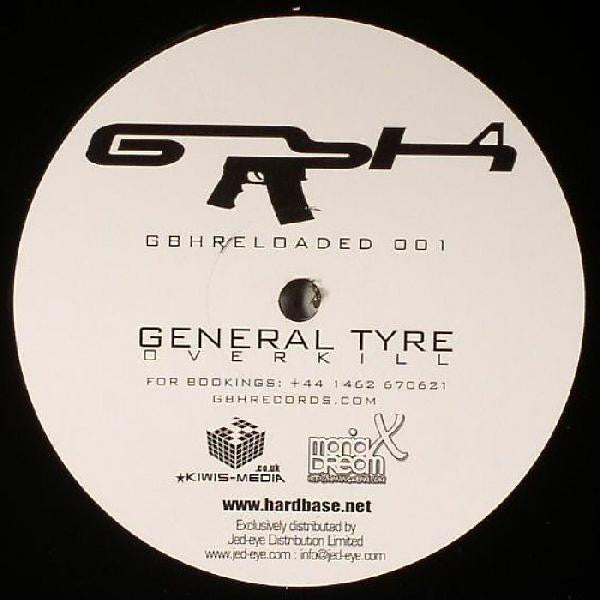 General Tyre : Overkill (12", S/Sided)