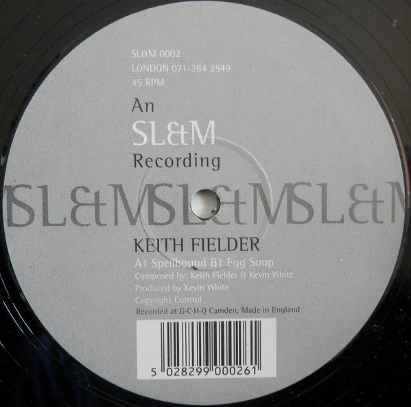 Keith Fielder : Spellbound / Egg Soup (12")