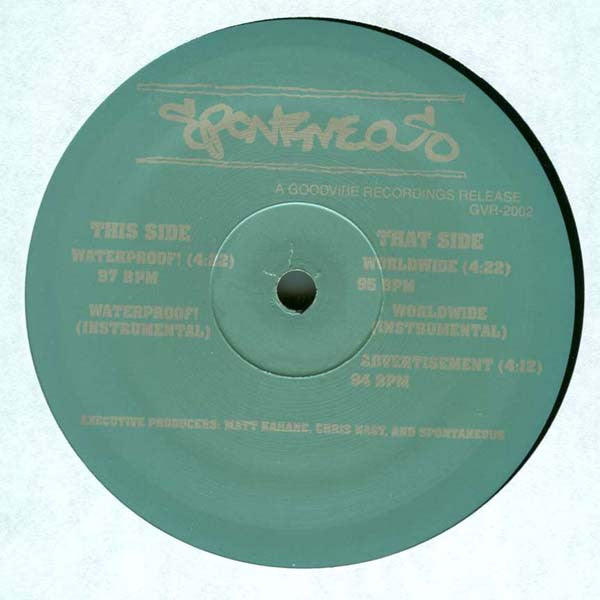 Spontaneous : Waterproof! (12")