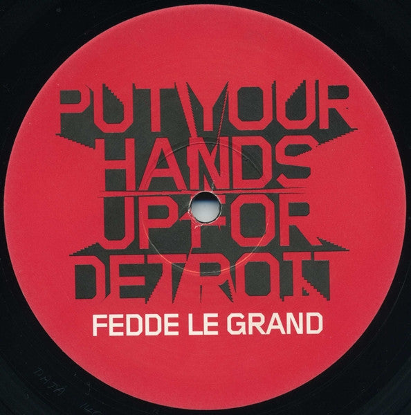 Fedde Le Grand : Put Your Hands Up For Detroit (12", Single)