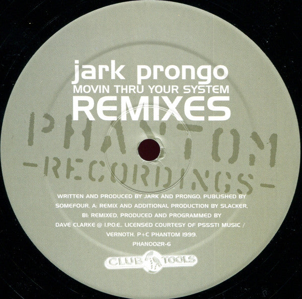 Jark Prongo : Movin Thru Your System Remixes (12")