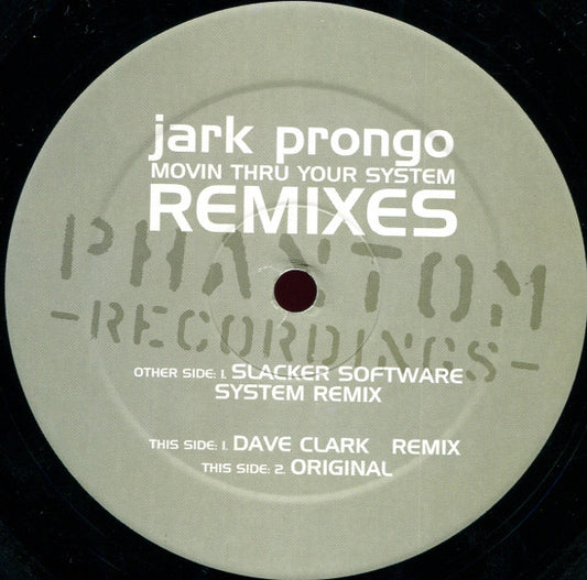 Jark Prongo : Movin Thru Your System Remixes (12")