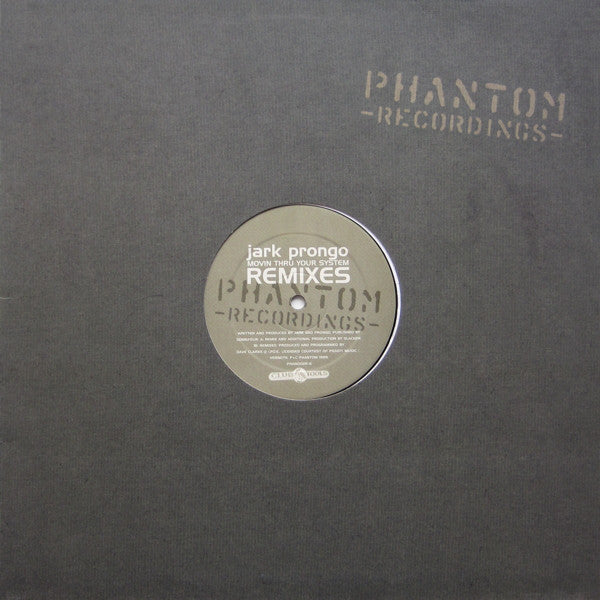Jark Prongo : Movin Thru Your System Remixes (12")