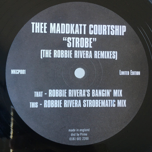 Thee Maddkatt Courtship : Strobe (The Robbie Rivera Remixes) (12", Ltd)