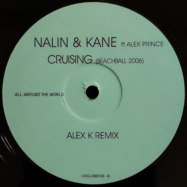 Nalin & Kane Ft Alex Prince* : Cruising (Beachball 2006) (2x12")