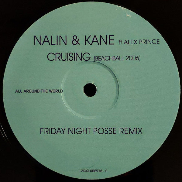 Nalin & Kane Ft Alex Prince* : Cruising (Beachball 2006) (2x12")