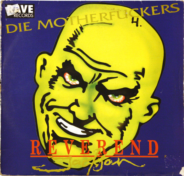 Reverend Jackson : Die Motherfuckers (12")