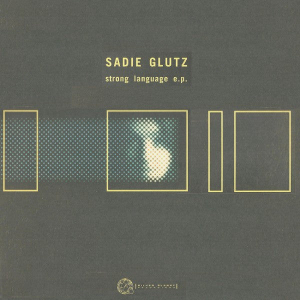 Sadie Glutz : Strong Language EP (2x12", EP)