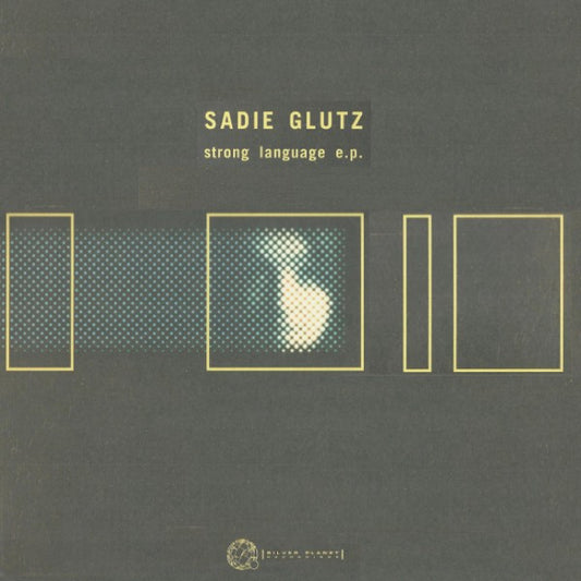 Sadie Glutz : Strong Language EP (2x12", EP)