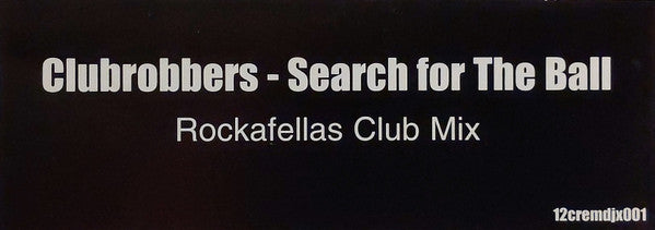 Club Robbers : Search For The Ball (12", W/Lbl)