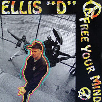 Ellis "D"* : Free Your Mind (LP)