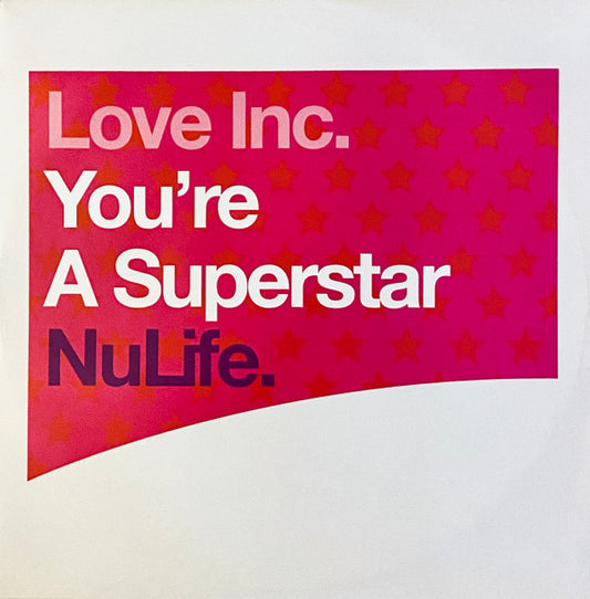 Love Inc.* : You're A Superstar (12")