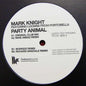 Mark Knight Featuring Luciana From Portobella* : Party Animal (12", Ltd, TP)