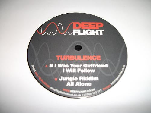 Turbulence* : If I Was Your Girlfriend (12")