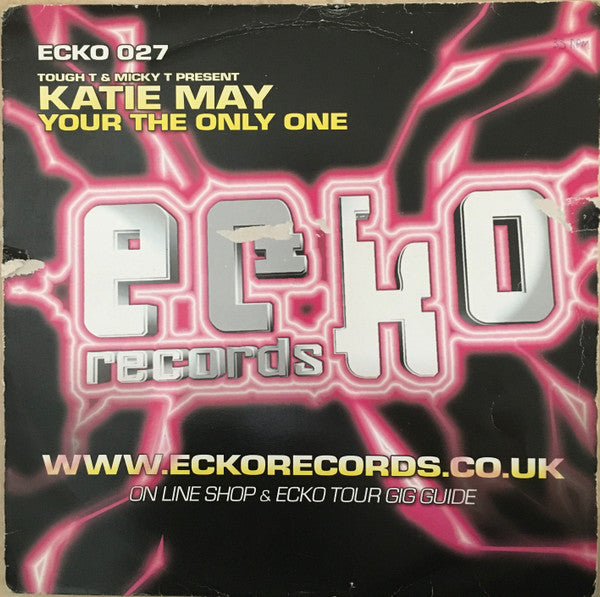 Tough T & Micky T Present Katie May : Your The Only One (12")