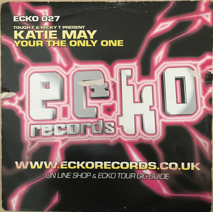 Tough T & Micky T Present Katie May : Your The Only One (12")