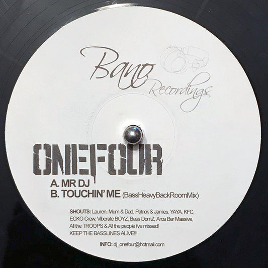 Onefour : Mr DJ / Touchin' Me (12")
