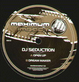 DJ Seduction : Open Up / Dream Maker (12")