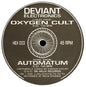 Deviant Electronics : Oxygen Cult / Automatum (12")