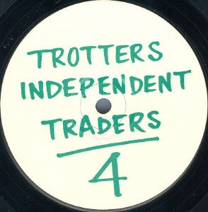Trotters Independent Traders : Trotters Independent Traders 4 (12")