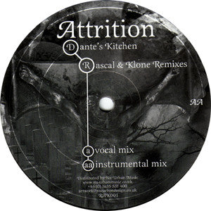 Attrition : Dante's Kitchen (Rascal & Klone Remixes) (12", Single, Ltd)