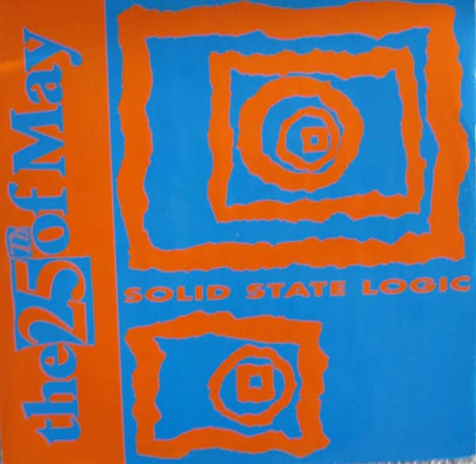 The 25th Of May : Solid State Logic (12")