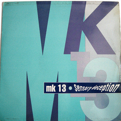 MK 13 : Sensory Deception (12")
