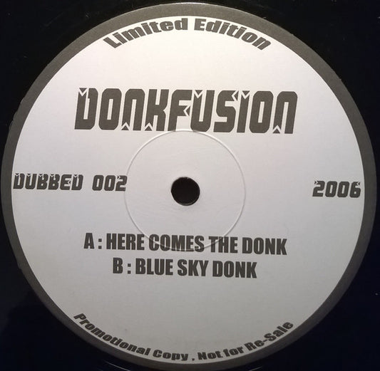Donkfusion : Here Comes The Donk  (12", Ltd, Promo)