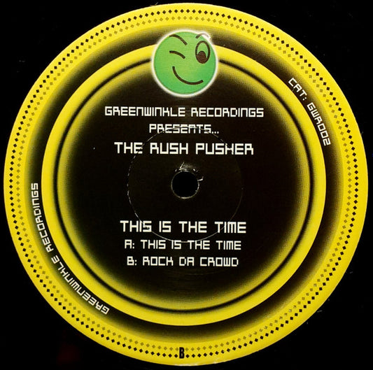 The Rush Pusher : This Is The Time (12")