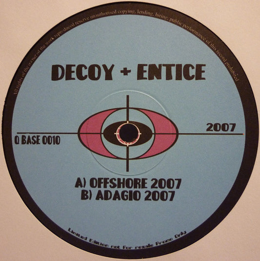 Decoy (16) + Entice (3) : Offshore 2007 / Adagio 2007 (12", Ltd, Promo)