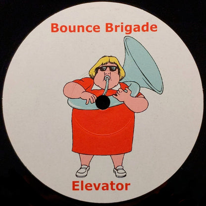 Bounce Brigade : Pussy Lovin / Elevator (12")