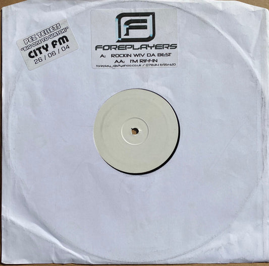 Foreplayers : Rockin Wiv Da Best (12", W/Lbl)