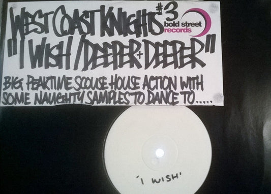 West Coast Knights : I Wish / Deeper & Deeper (Remix) (12", W/Lbl)
