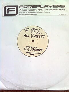 Foreplayers : Feel Alright / Love Commandments (12", W/Lbl)