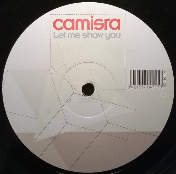 Camisra : Let Me Show You (12")