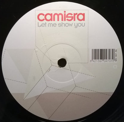 Camisra : Let Me Show You (12")