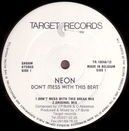 Neon : Don't Mess With This Beat (12")