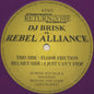 Brisk Vs. Rebel Alliance (2) : Floor Friction / I Just Can't Stop (12", Pur)