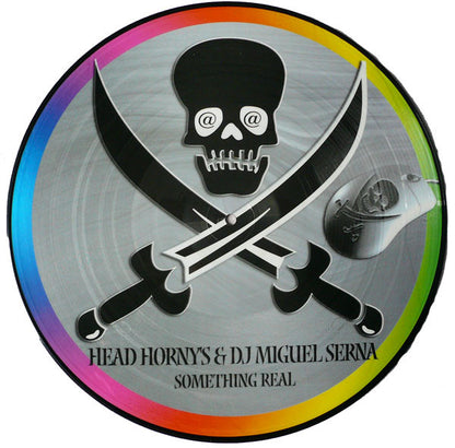 Head Horny's & DJ Miguel Serna* : Something Real (12", Pic)