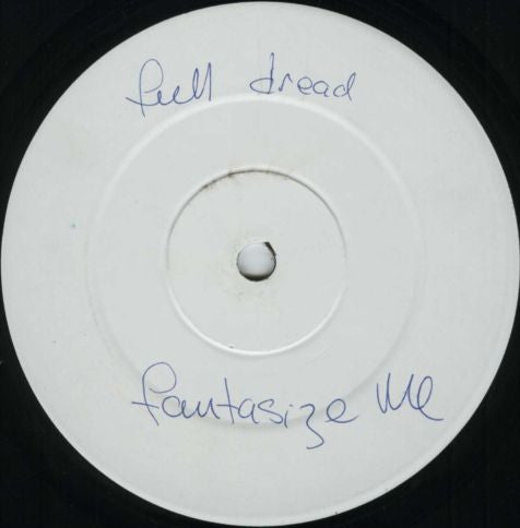 Full Dread : Fantasize Me (12", Promo, W/Lbl)