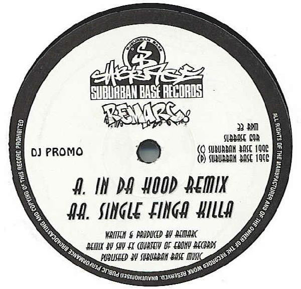 Remarc : In Da Hood (Remix) / Single Finga Killa (12", Promo)