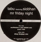 Tabu (11) Featuring  Siobhan : Mr Friday Night (12", Promo)