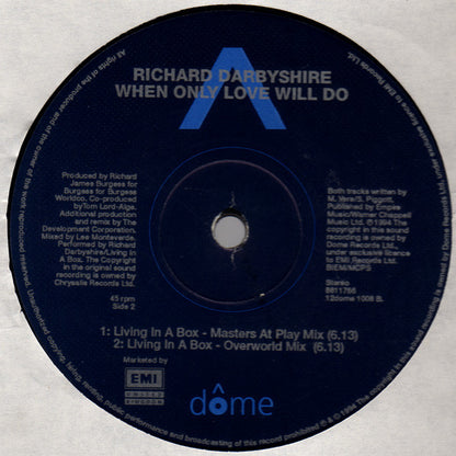 Richard Darbyshire : When Only Love Will Do / Living In A Box (12", Single)