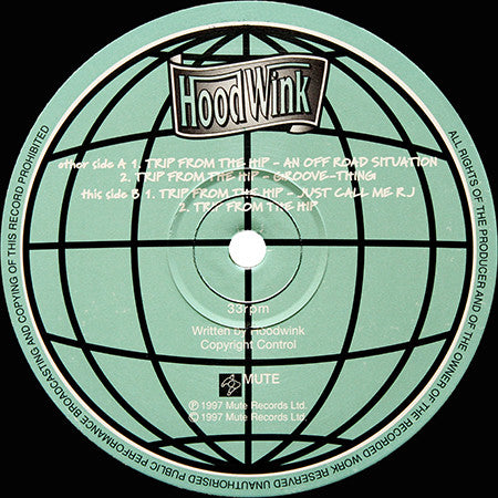Hoodwink : Trip From The Hip (12")
