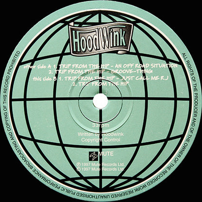 Hoodwink : Trip From The Hip (12")