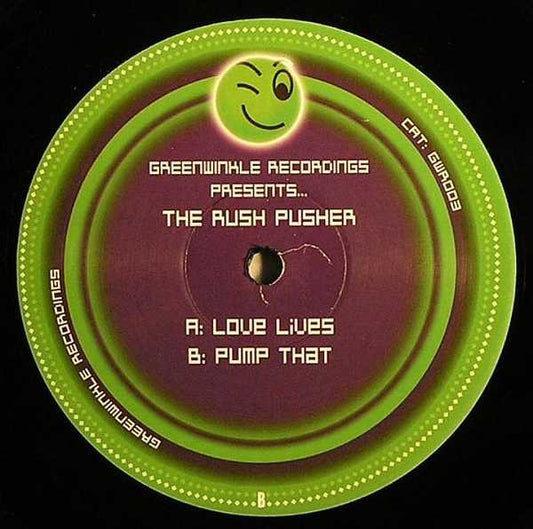 The Rush Pusher : Love Lives / Pump That (12")