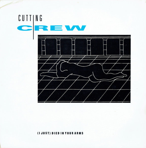 Cutting Crew : (I Just) Died In Your Arms (12", Single)