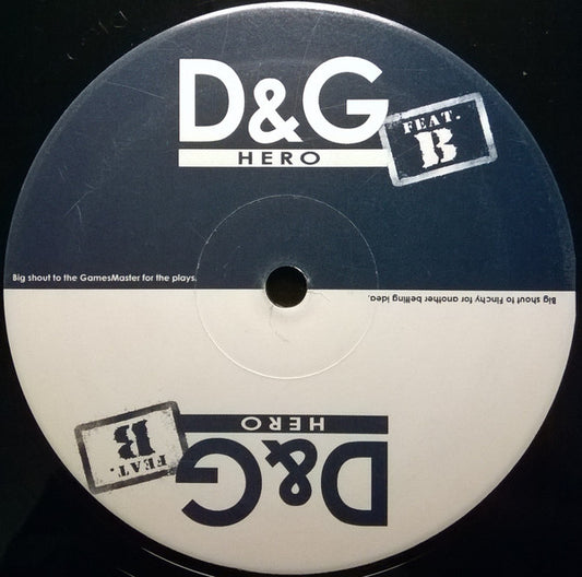 D & G (5) Ft. B (6) : Hero (12", S/Sided)