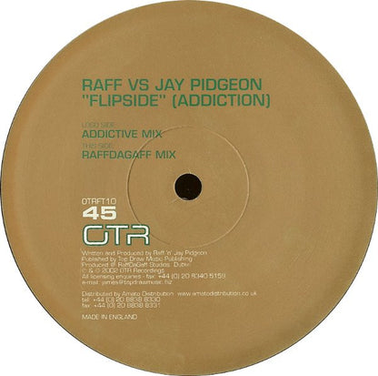 Raff & Jay Pidgeon : Flipside (Addiction) (12")