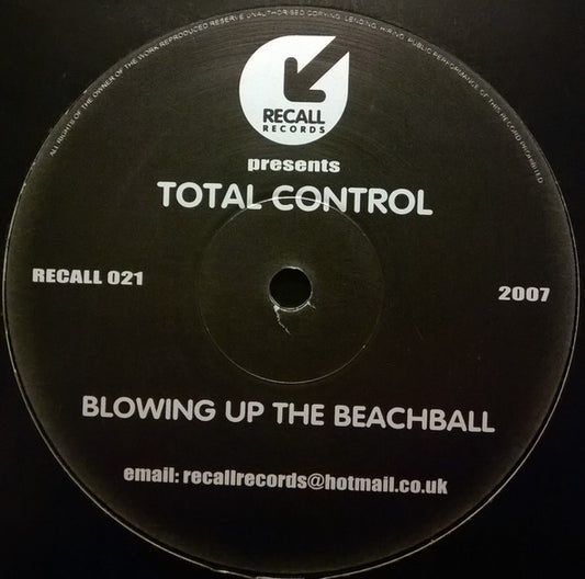 Total Control* : Blowing Up The Beachball (12", S/Sided)
